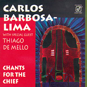Carlos Barbosa-Lima: Chants for the Chief